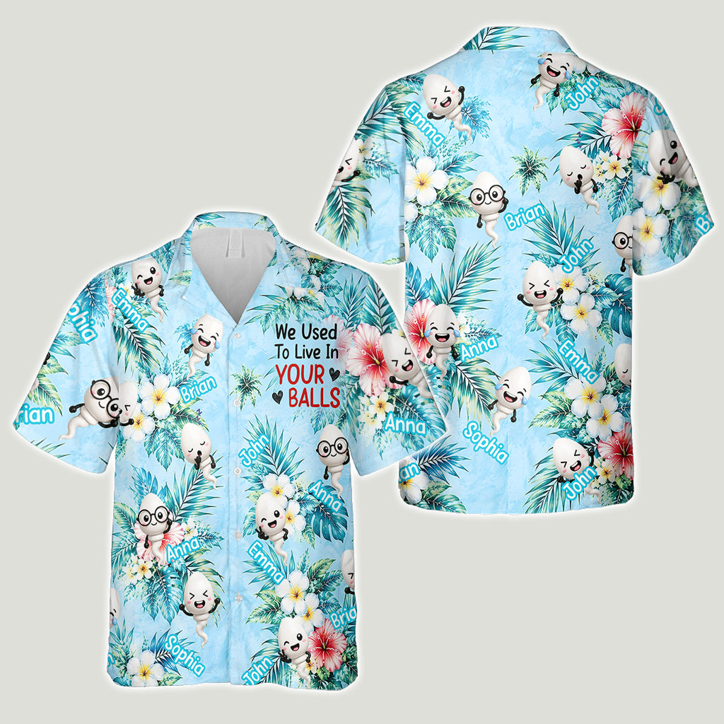 Nous avions l'habitude de vivre dans vos balles - Chemise hawaïenne personnalisée pour père