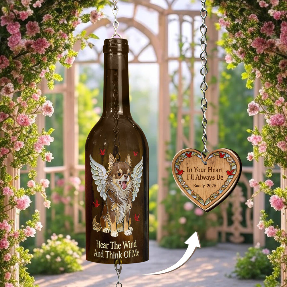 Hear The Wind And Think Of Me - Personalized Dog Wine Bottle Wind Chime
