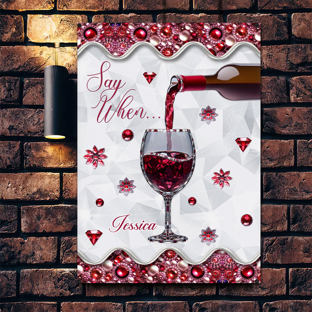Dites quand... - Panneau métallique rectangulaire personnalisé pour le vin