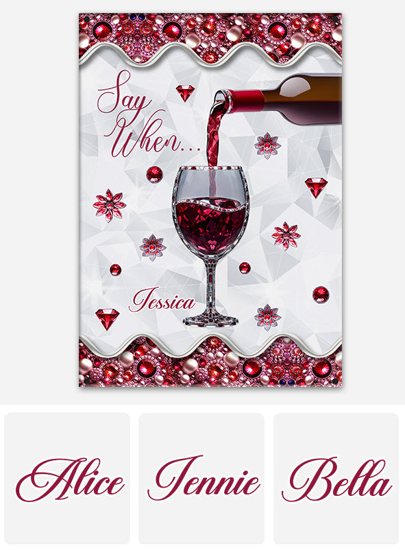 Dites quand... - Panneau métallique rectangulaire personnalisé pour le vin