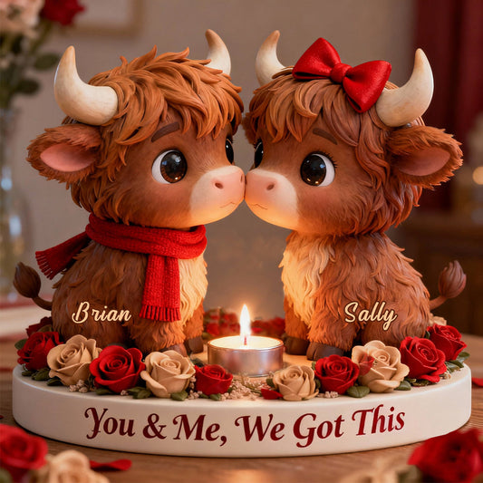 You & Me We Got This - Personalized Highland Cow Candle Holder Sign
