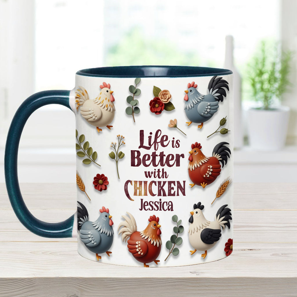 Life Is Better With Chicken - Personalized Chicken Accent Mug