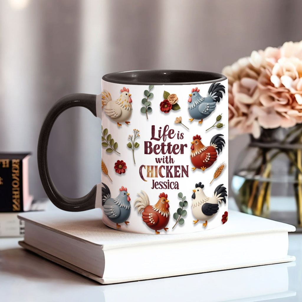 Life Is Better With Chicken - Personalized Chicken Accent Mug