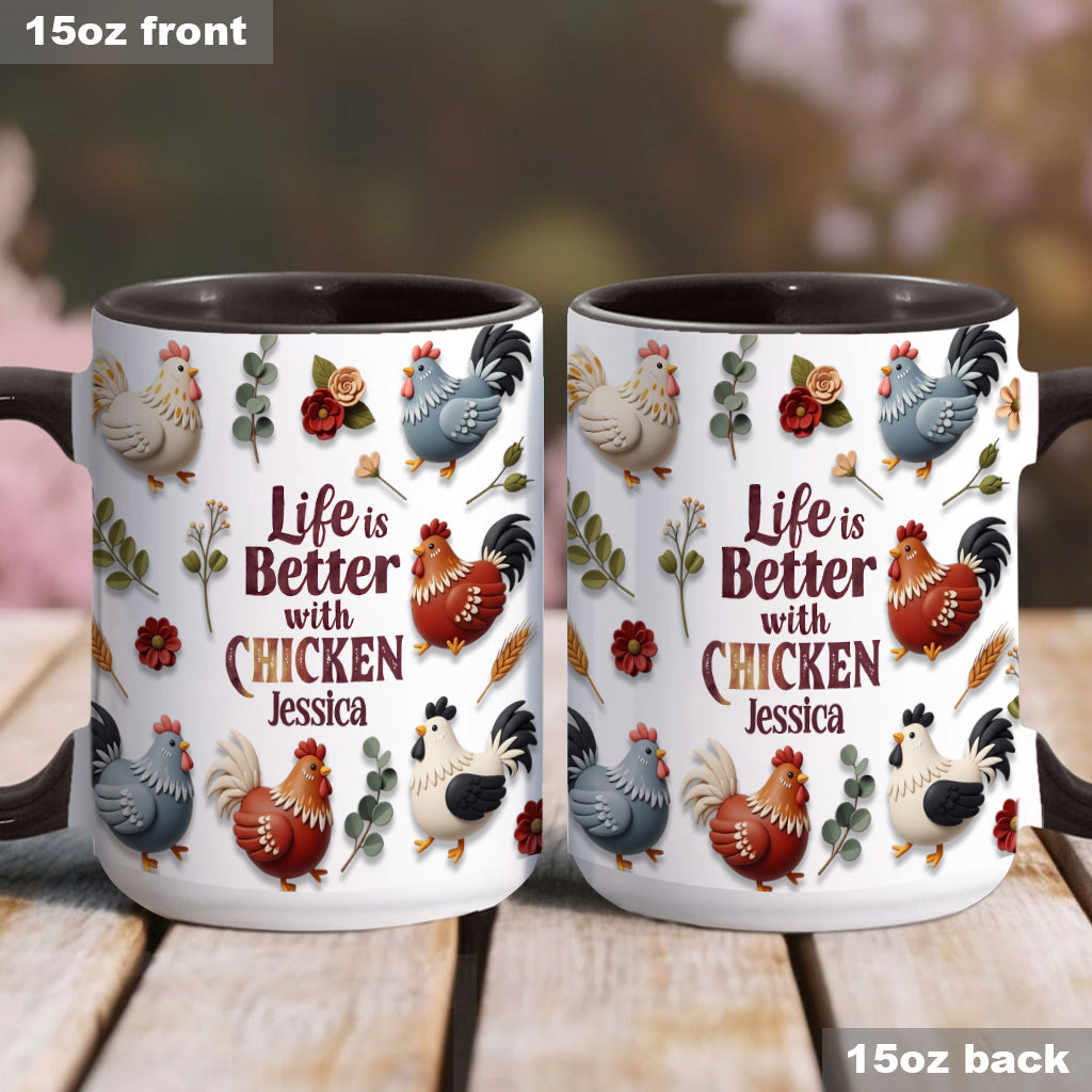 Life Is Better With Chicken - Personalized Chicken Accent Mug