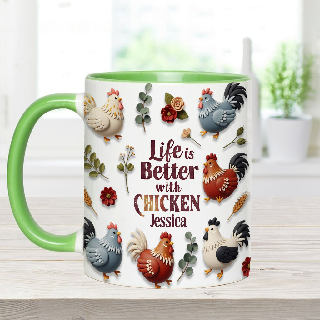 Life Is Better With Chicken - Personalized Chicken Accent Mug