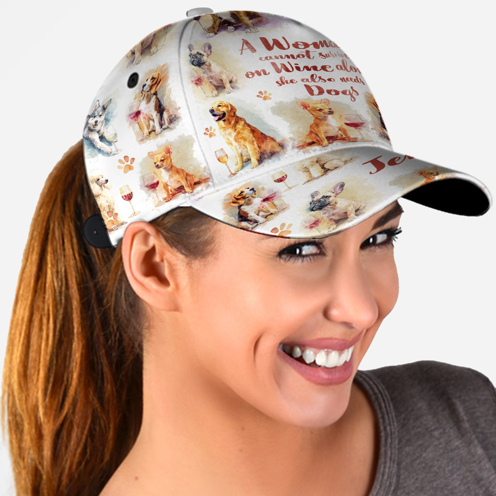 A Woman Cannot Survive On Wine Alone She Also Needs Dogs - Personalized Dog Classic Cap