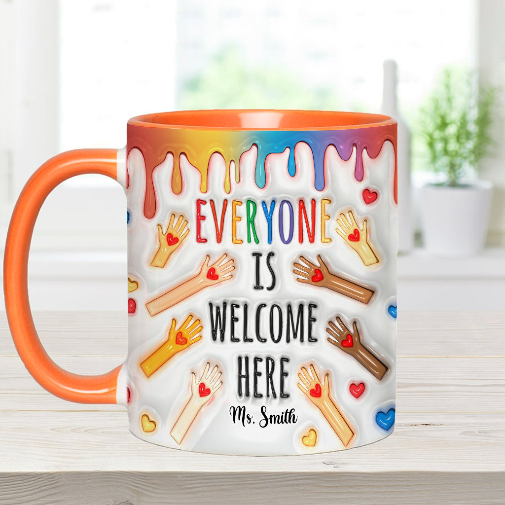 Everyone Is Welcome Here - Personalized Teacher Accent Mug