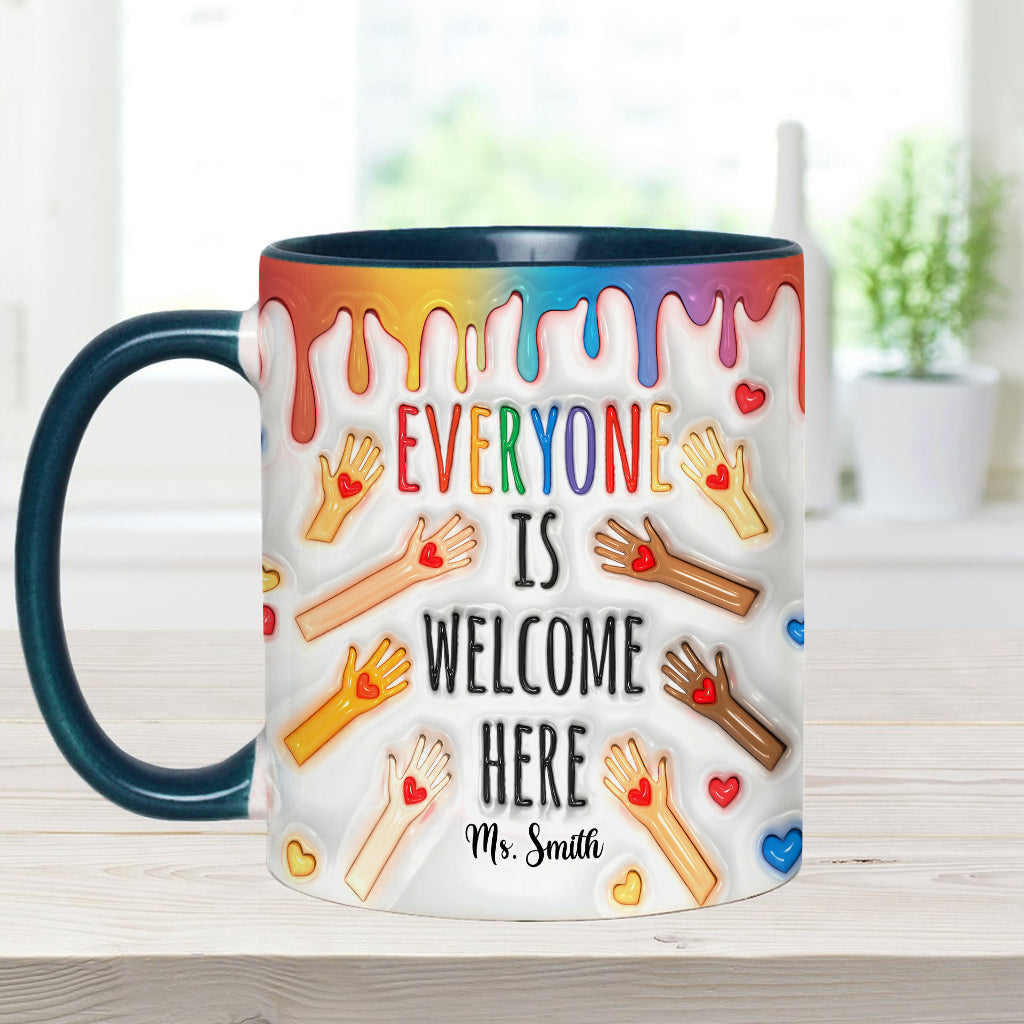 Everyone Is Welcome Here - Personalized Teacher Accent Mug