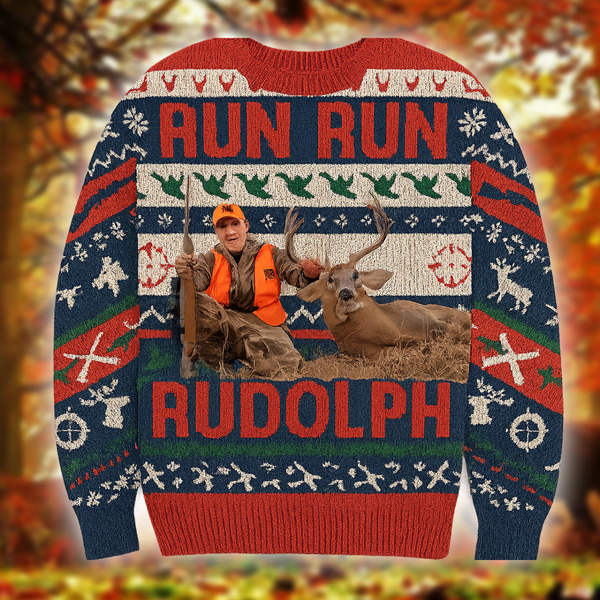 Cours, cours, Rudolph ! - Pull moche de chasse personnalisé