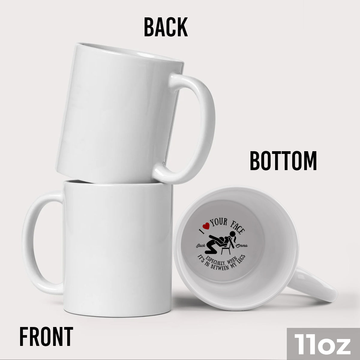 I Love Your Face Between My Legs - Personalized Couple Hidden Message Mug