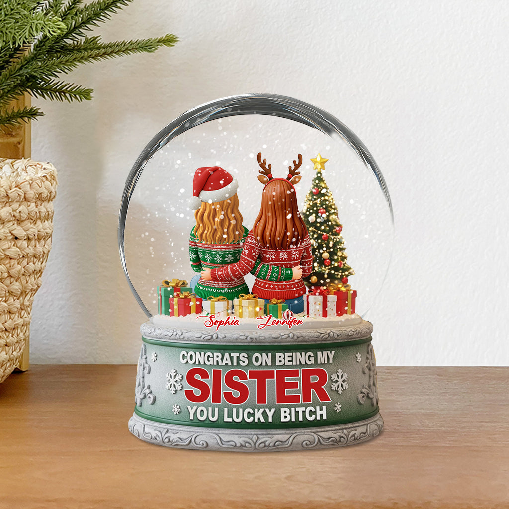 Congrat On Being My Sister You Lucky B*tch - Personalized Sibling Custom Shaped Acrylic Plaque