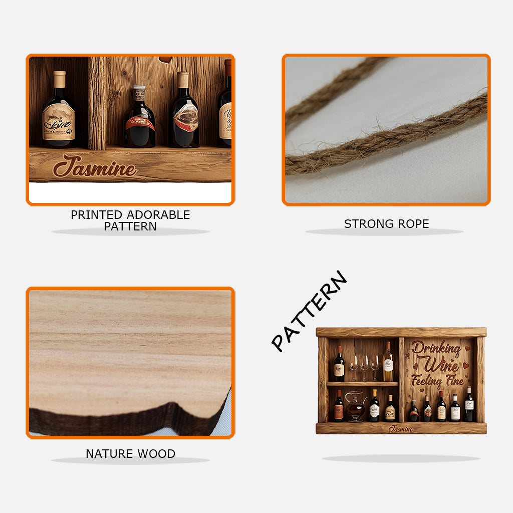 Drinking Wine Feeling Fine - Personalized Wine Custom Shaped Wood Sign