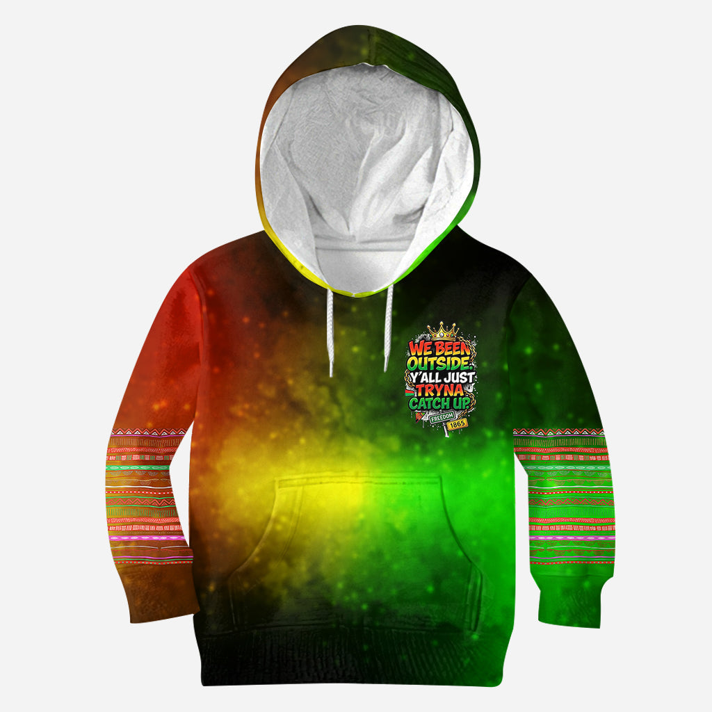 We Been Outside Y’all Just Tryna Catch Up - Personalized Juneteenth All Over Shirt