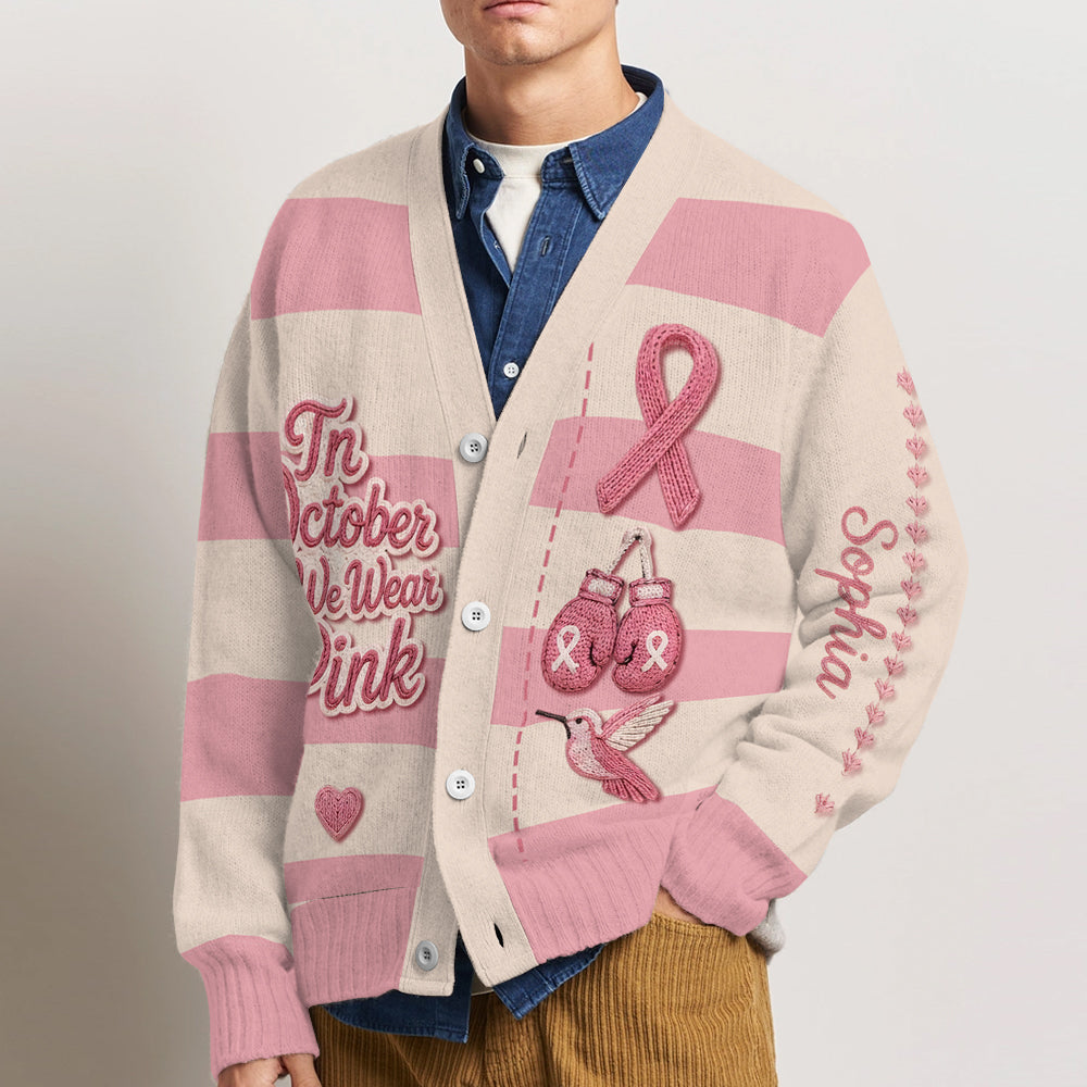 In October We Wear Pink - Personalized Breast Cancer Awareness Cardigan Sweater