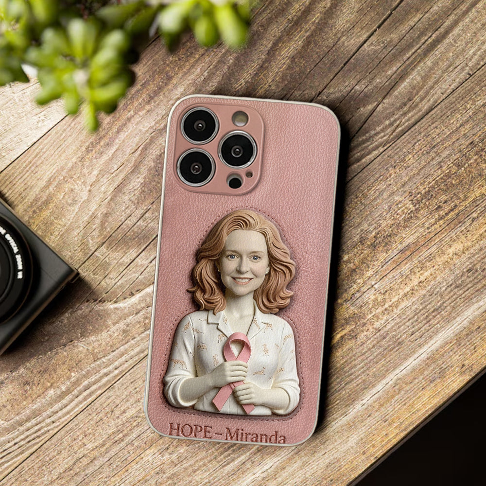 Hope - Personalized Breast Cancer Awareness 3D Embossed Leather Phone Case