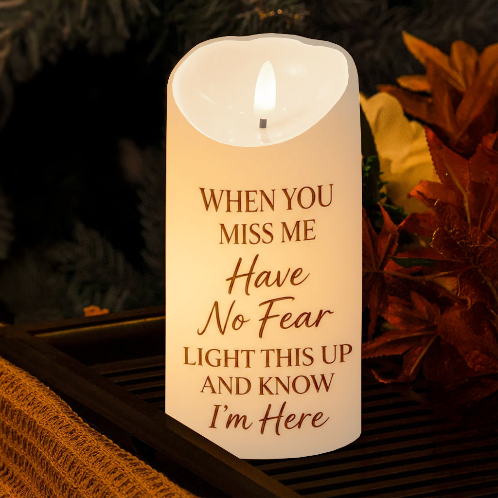 Custom Photo When You Miss Me Have No Fear Memorial - Personalized Memorial Flameless Candle