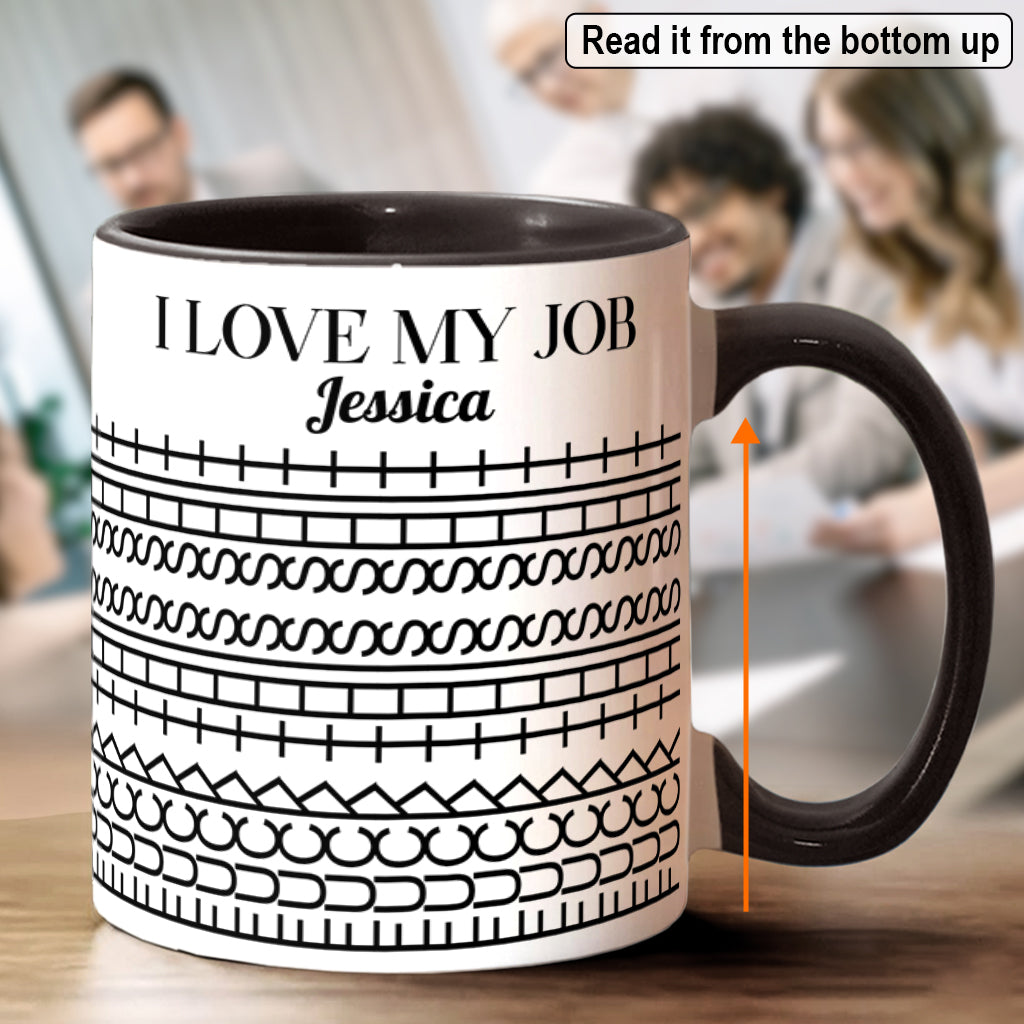 I Love My Job - Personalized Colleague Accent Mug