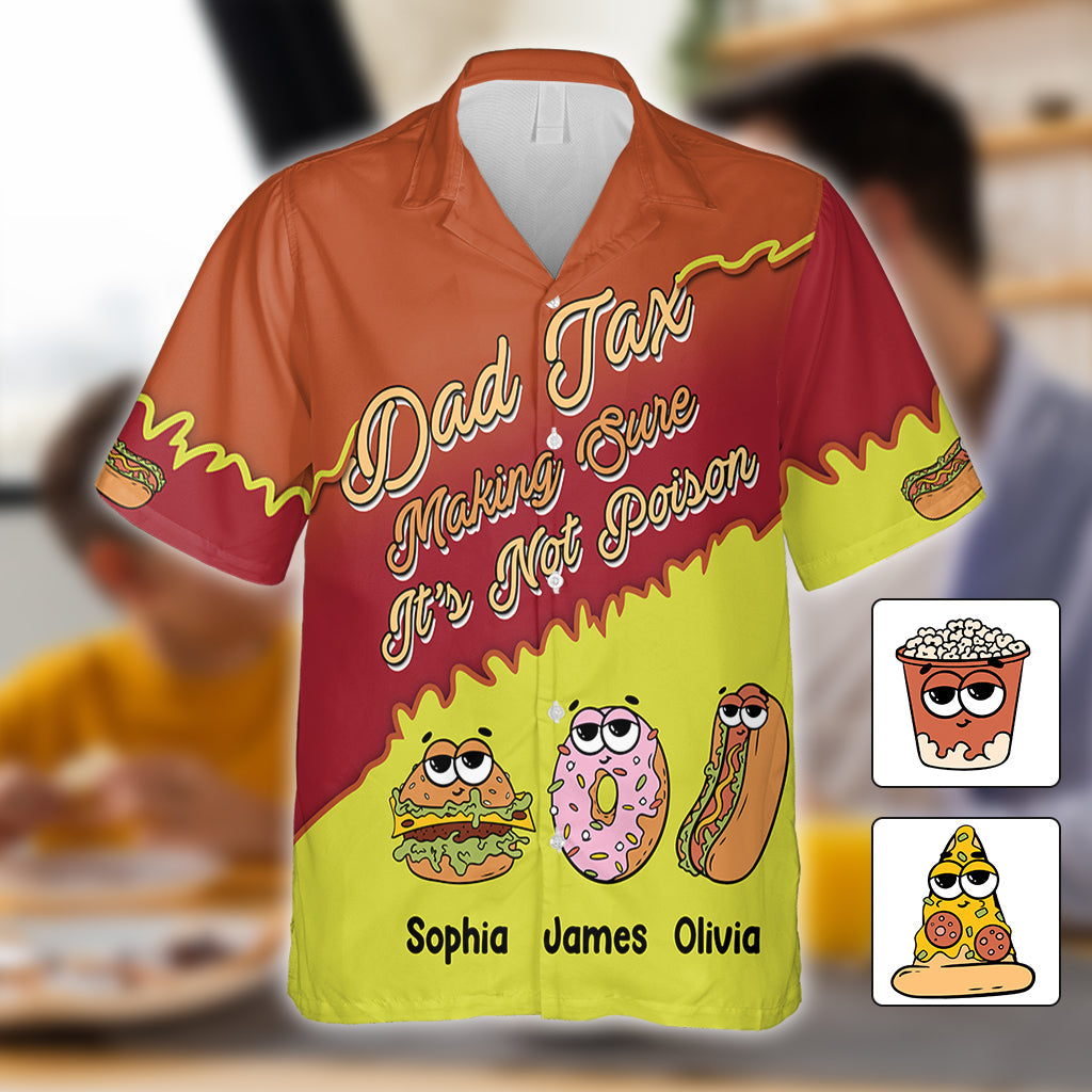 Dad Tax - Personalized Father Hawaiian Shirt