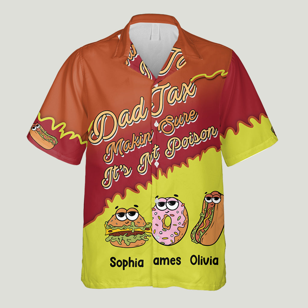 Dad Tax - Personalized Father Hawaiian Shirt