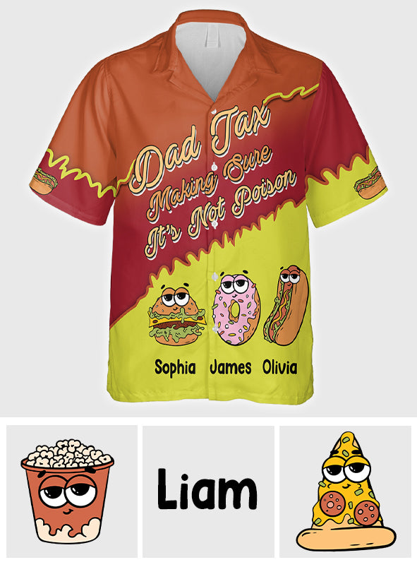 Dad Tax - Personalized Father Hawaiian Shirt