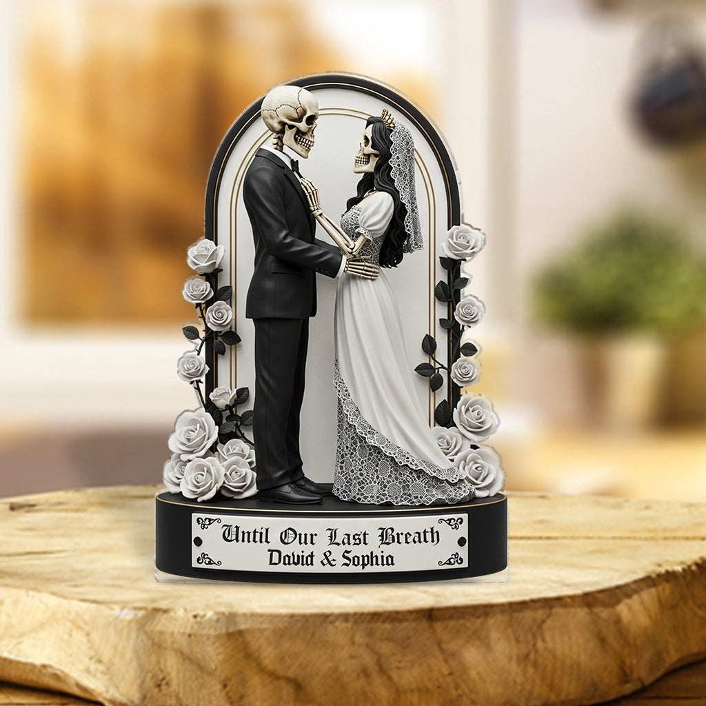 Jusqu'à notre dernier souffle - Plaque acrylique personnalisée pour couple, en forme sur mesure