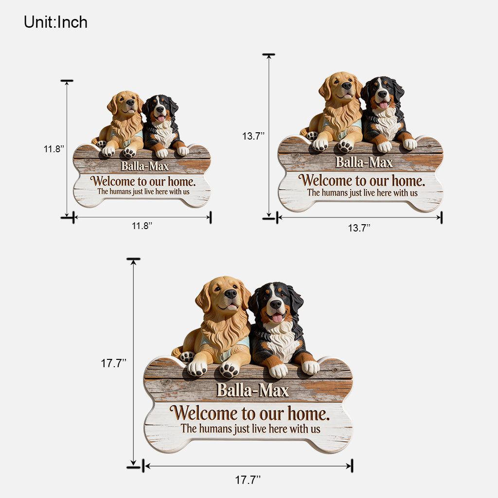 Welcome To Our Home - Personalized Dog Custom Shaped Wood Sign