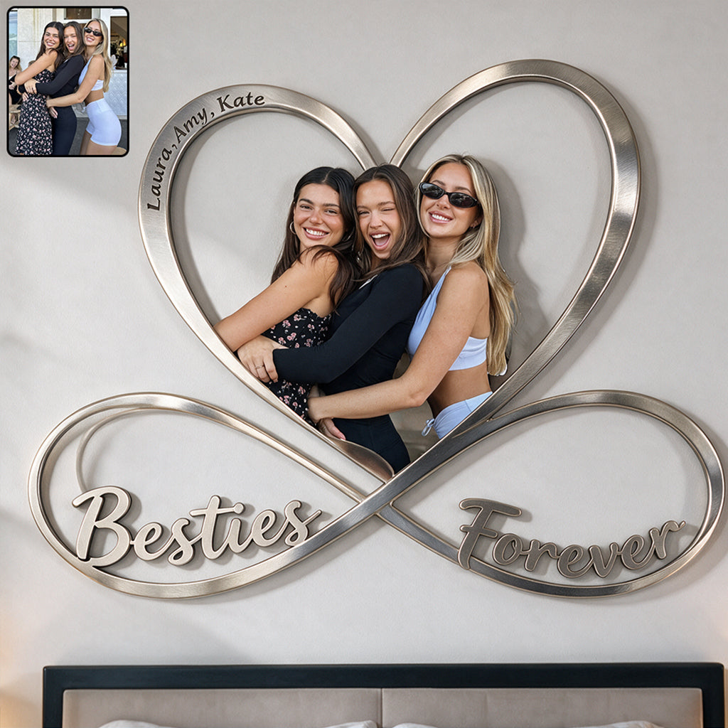 Besties Forever - Personalized Bestie 3D Printed Cut Metal Sign