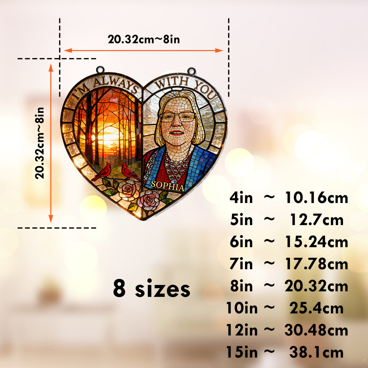 Je suis toujours avec toi - Ornement commémoratif personnalisé à suspendre à la fenêtre, attrape-soleil 