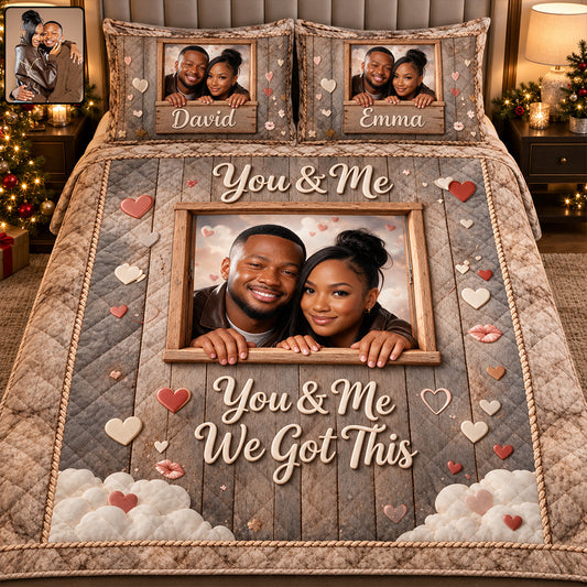 You & Me We Got This - Personalized Couple Quilt Set