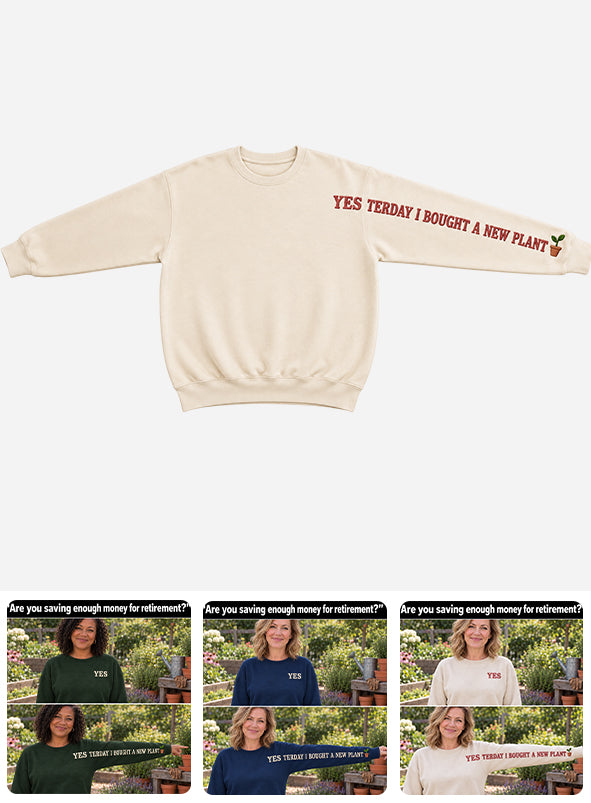 Hier, j'ai acheté une nouvelle plante - Chemise de jardinage personnalisée