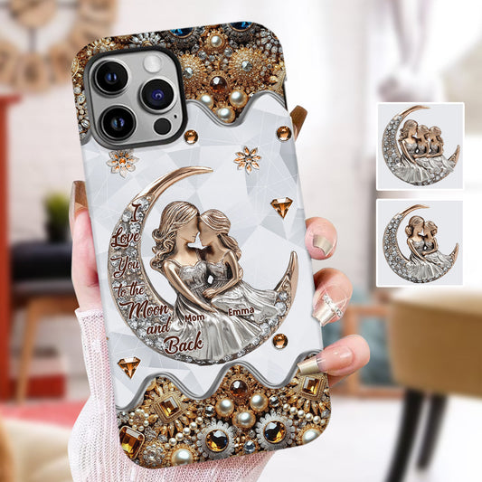 I Love You To The Moon And Back - Personalized Mother Full Print Phone Case