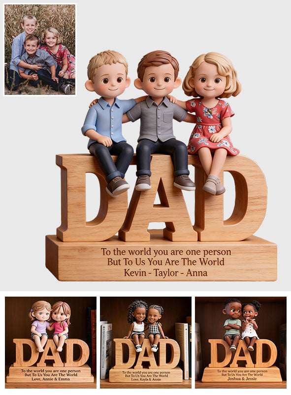 Vous êtes le monde - Plaque en bois personnalisée pour père
