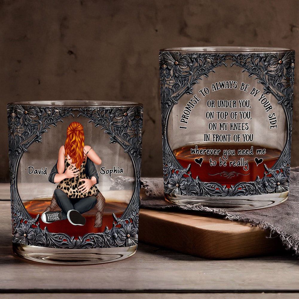 I Promise To Always Be By Your Side - Personalized Couple Whiskey Glass