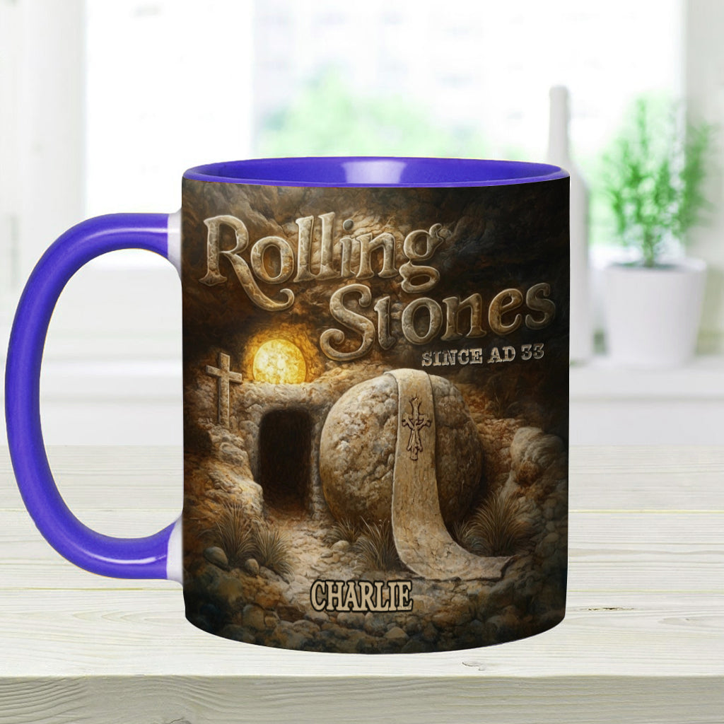 Rolling Stones Since AD 33 - Personalized Christian Accent Mug
