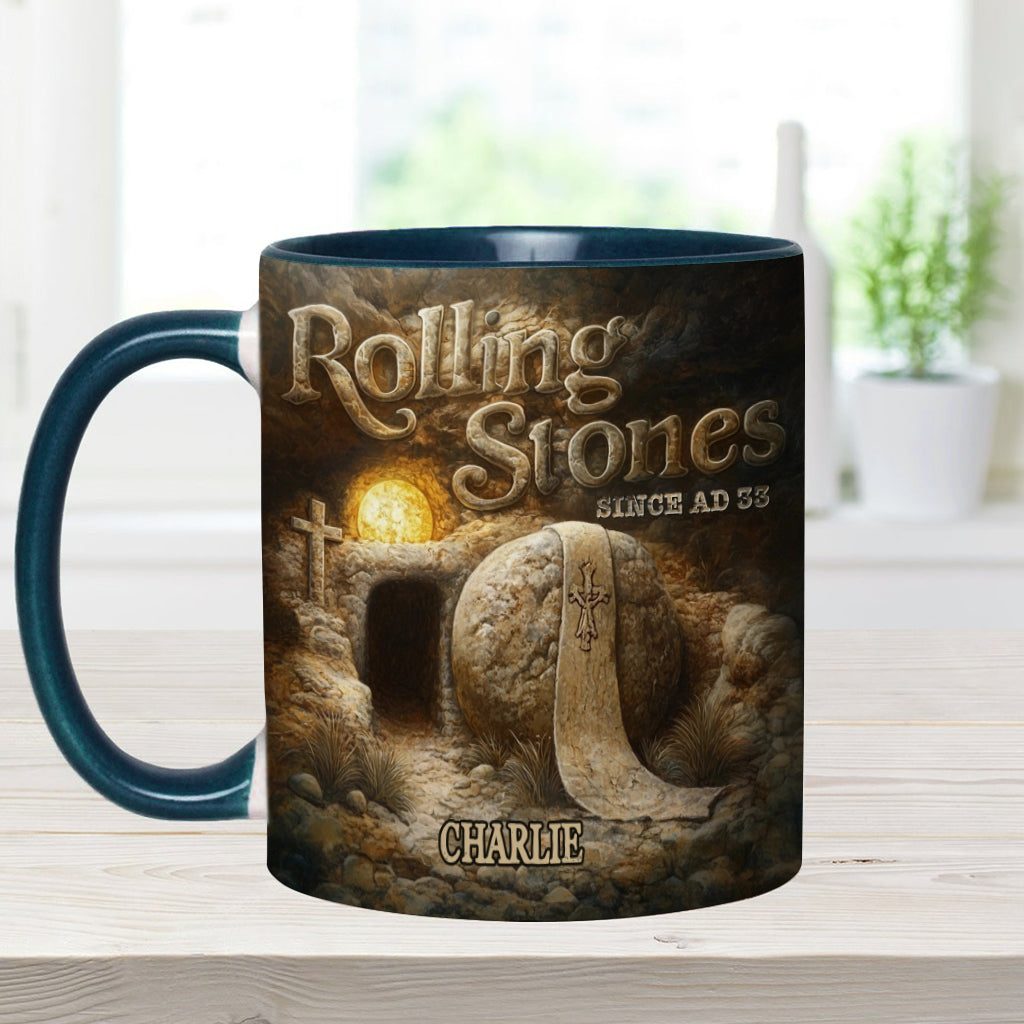 Rolling Stones Since AD 33 - Personalized Christian Accent Mug
