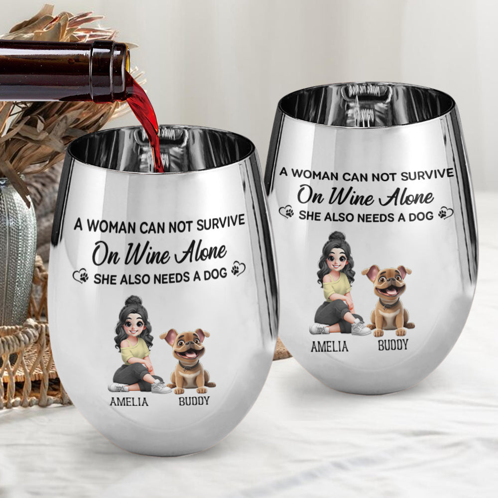 A Woman Can Not Survive On Wine Alone - Personalized Wine Metallic Wine Glass