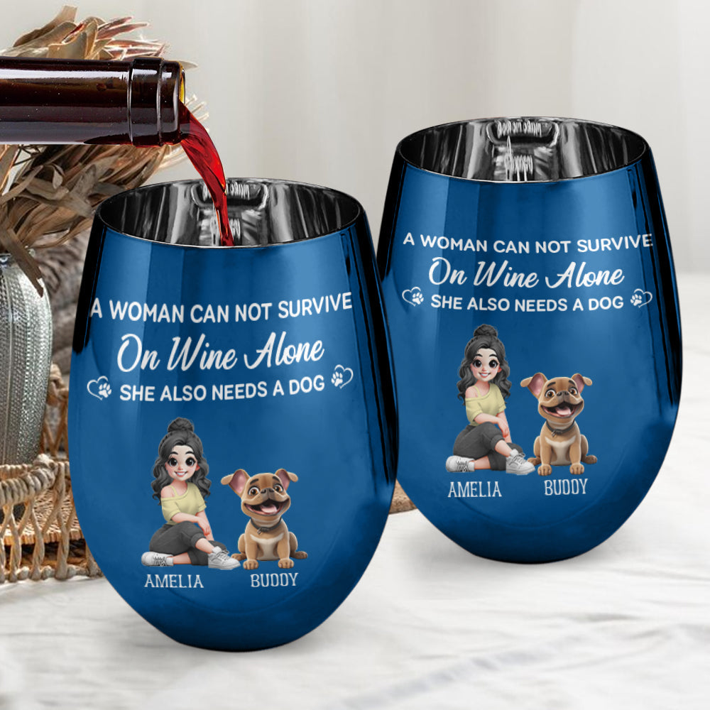 A Woman Can Not Survive On Wine Alone - Personalized Wine Metallic Wine Glass
