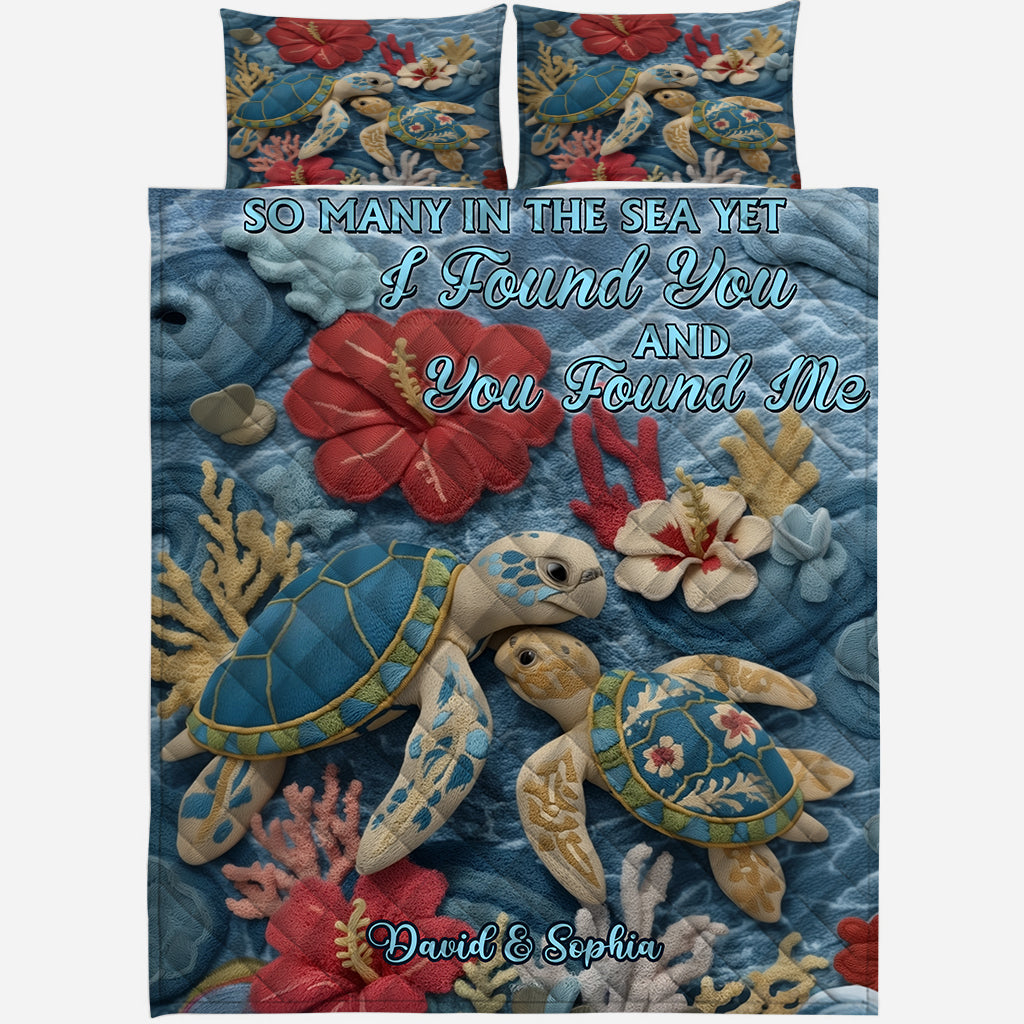 Tant d'autres dans la mer, et pourtant je t'ai trouvé et tu m'as trouvé - Ensemble de courtepointe personnalisé Tortue