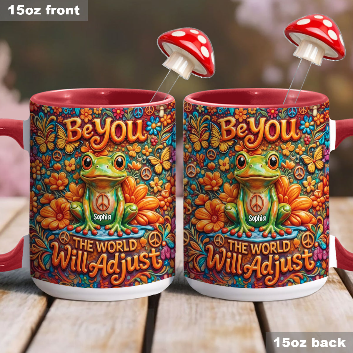 Be You The World Will Adjust, Hippie Style - Personalized Hippie Set Accent Mug with Acrylic Stirrers