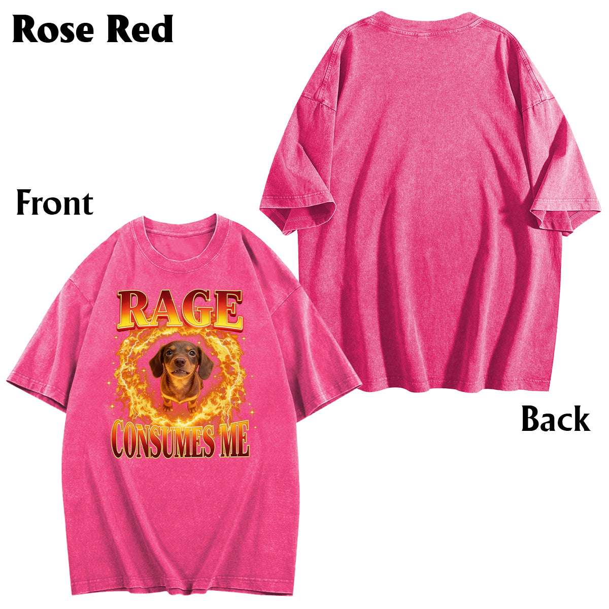 Rage Consumes Me, Sarcastic Quote - Personalized Dog Wash T-Shirt