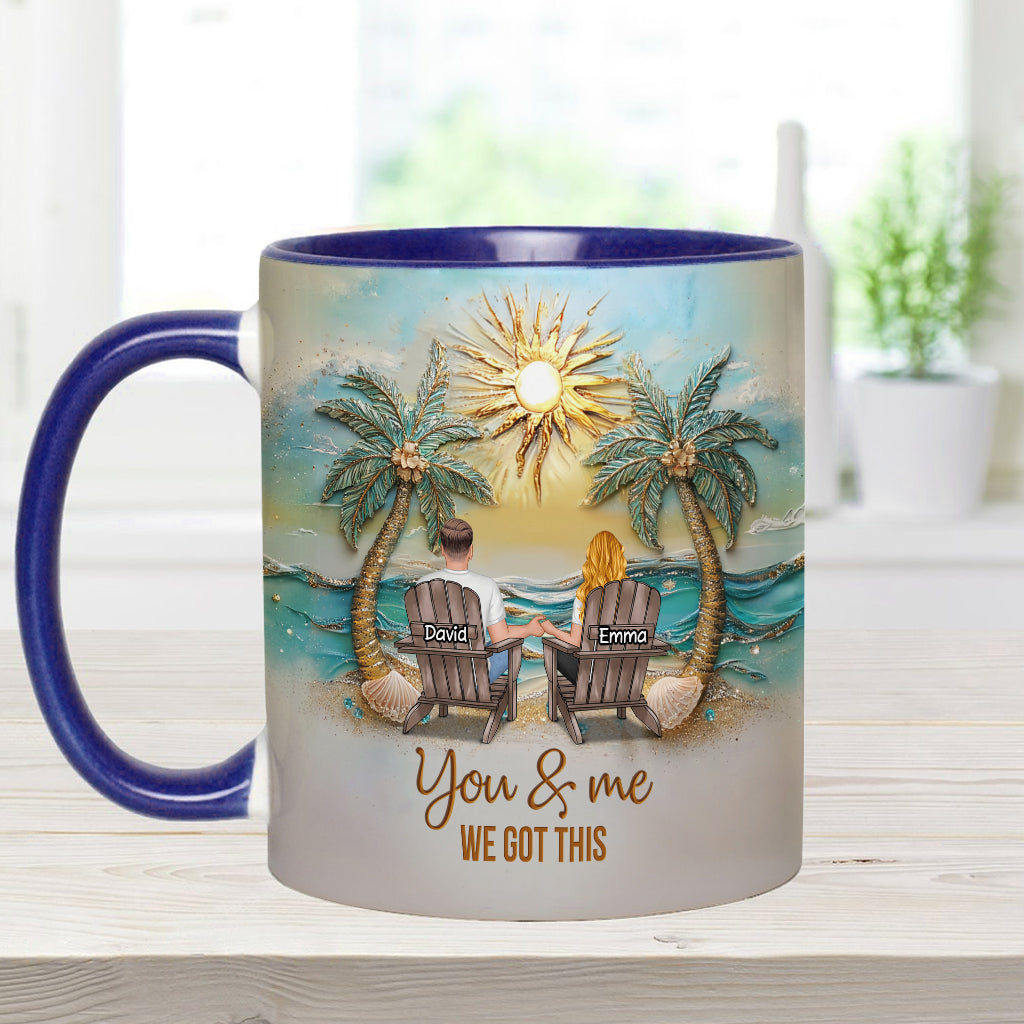 You And Me We Got This - Personalized Couple Accent Mug