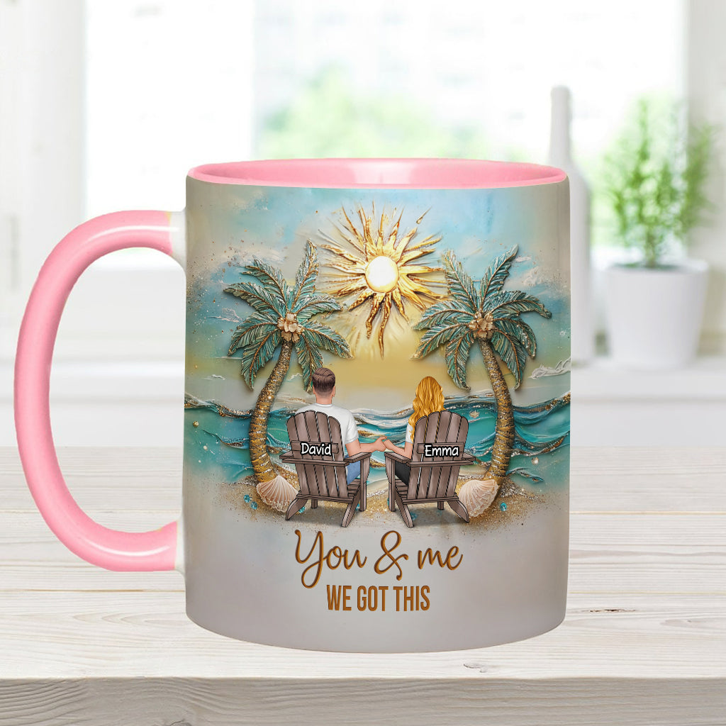 You And Me We Got This - Personalized Couple Accent Mug