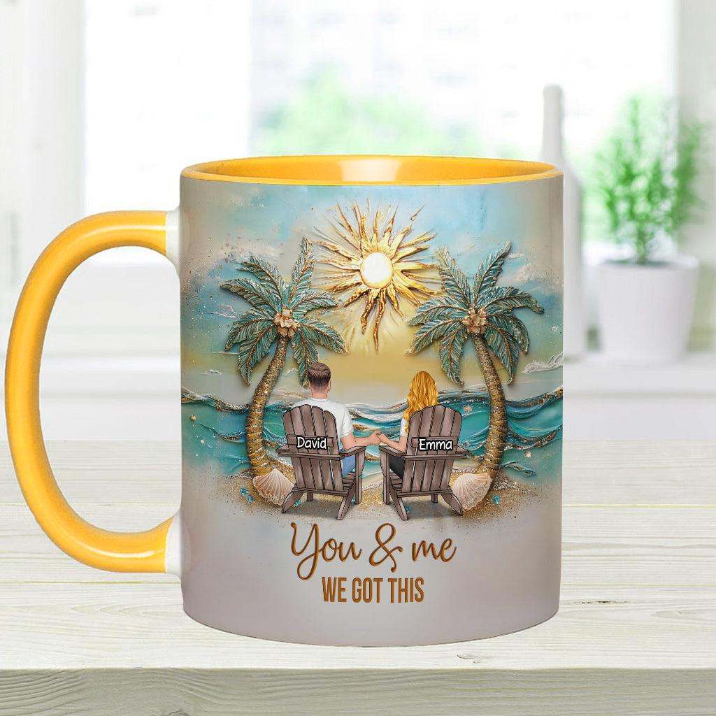 You And Me We Got This - Personalized Couple Accent Mug
