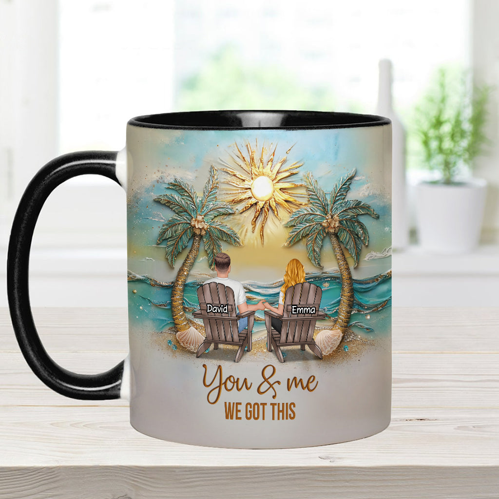 You And Me We Got This - Personalized Couple Accent Mug