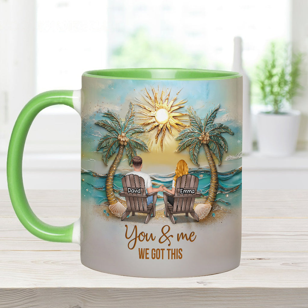 You And Me We Got This - Personalized Couple Accent Mug