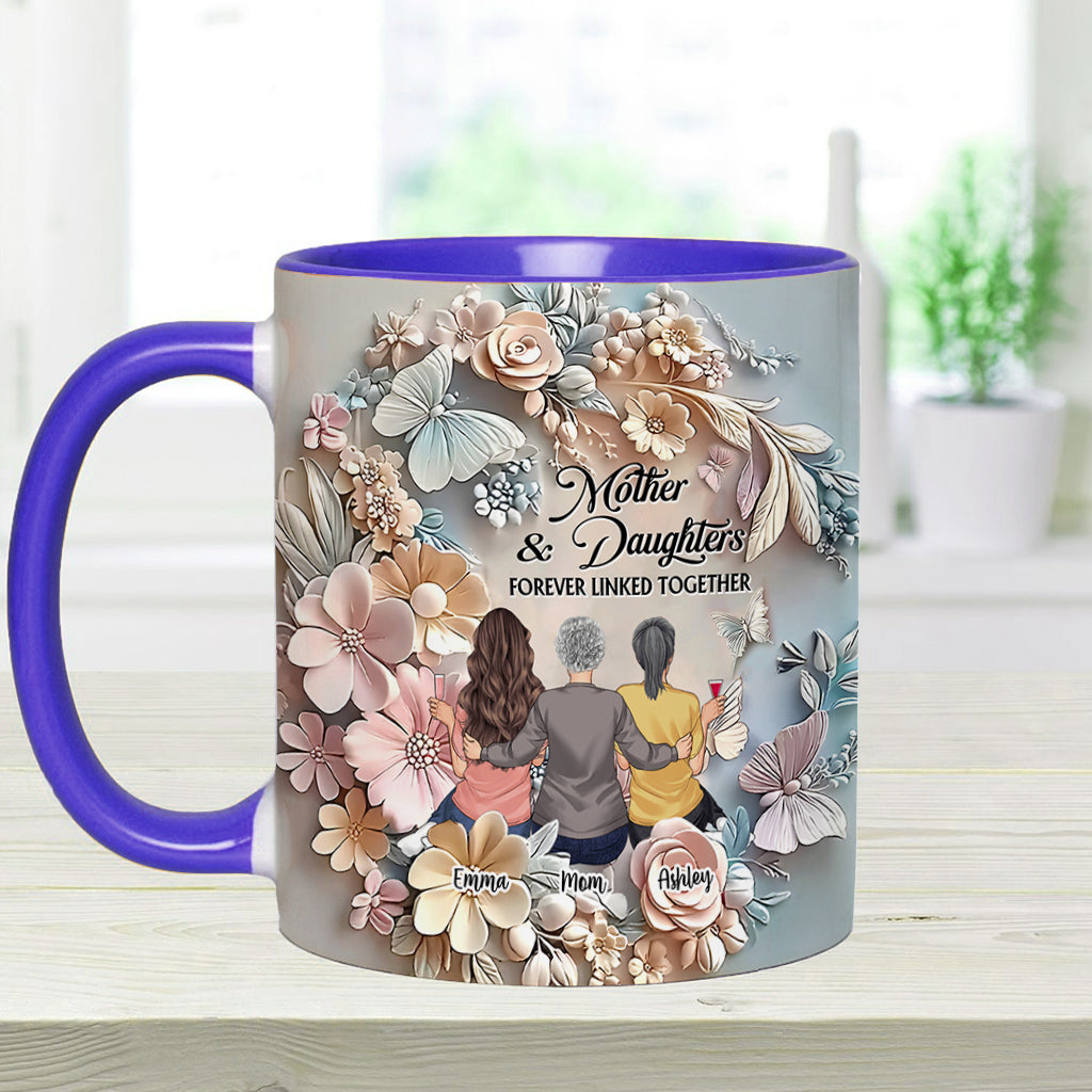 Mother And Daughters Forever Linked Together - Personalized Mother Accent Mug