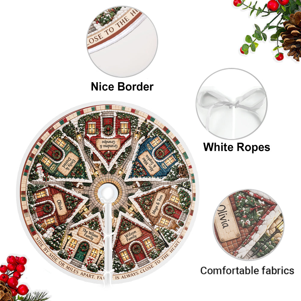 Side By Side Or Miles Apart, Family Is Always Close To The Heart - Personalized Family Tree Skirt