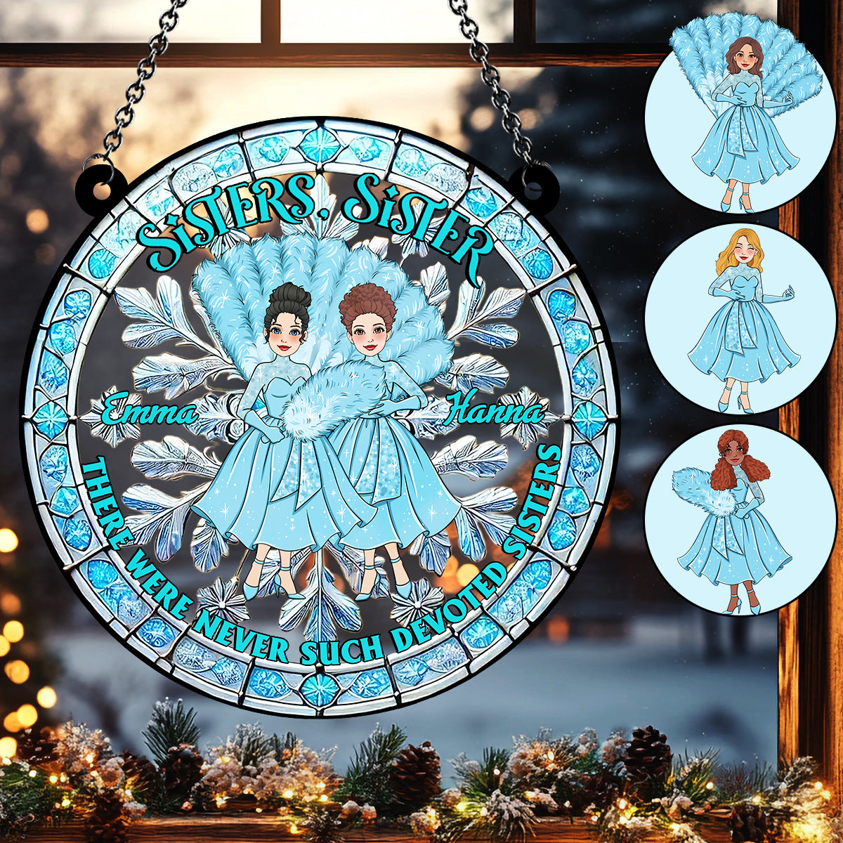 There Were Never Such Devoted Sisters - Personalized Sister Window Hanging Suncatcher Ornament