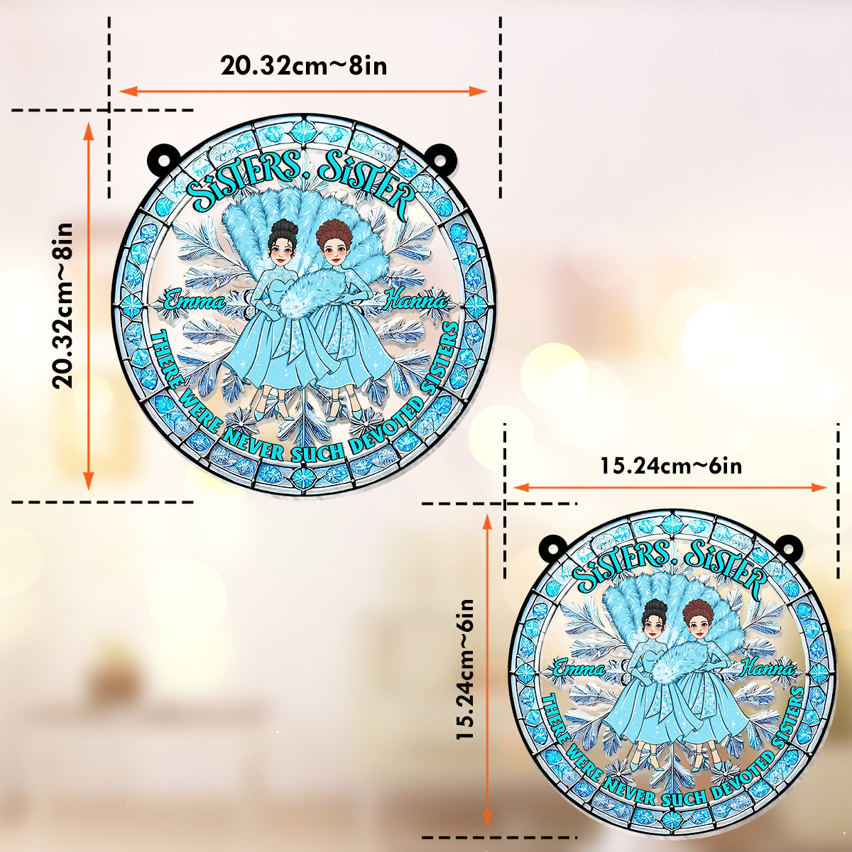 There Were Never Such Devoted Sisters - Personalized Sister Window Hanging Suncatcher Ornament