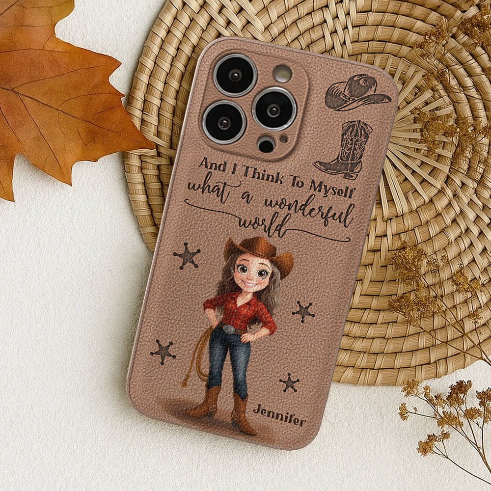 Cowgirl What A Wonderful World - Personalized Cowgirl Leather Phone Case